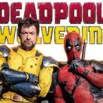 Deadpool e Wolverine estreia nesta quinta-feira